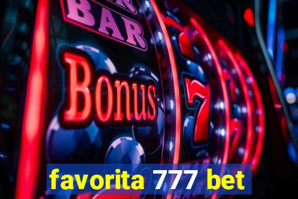 favorita 777 bet